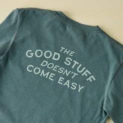 VND0179 Hole In The Roof Marketing Inc Good Stuff Doesn't Come Easy Spruce Long Sleeve Shirt